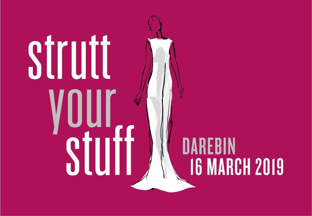 Strutt Your Stuff Darebin 16 March 2019
